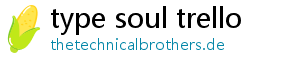 type soul trello